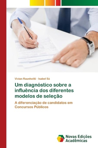 Um diagnóstico sobre a influência dos diferentes modelos de seleção