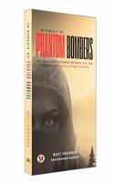 In Pursuit Of Phantom Bombers
