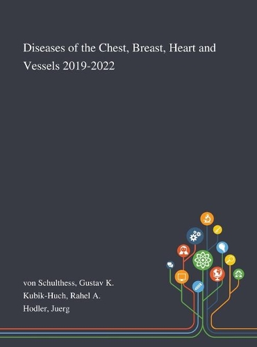 Diseases of the Chest, Breast, Heart and Vessels 2019-2022