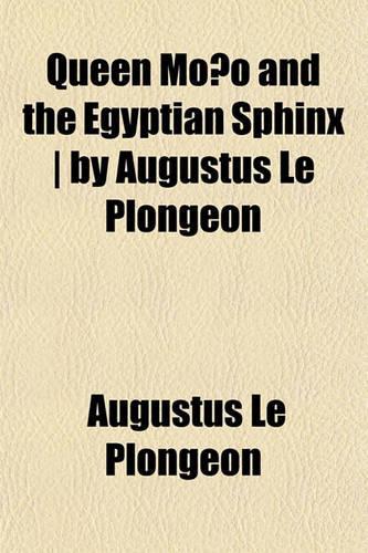 Queen Móo and the Egyptian Sphinx by Augustus Le Plongeon