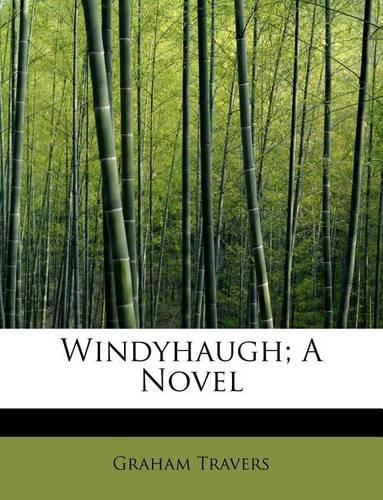 Windyhaugh; A Novel