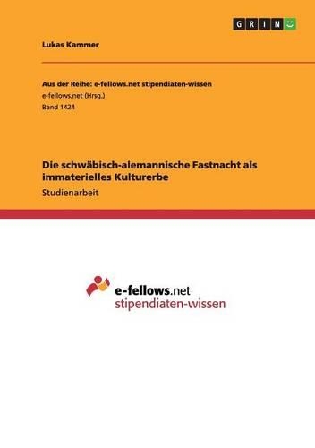 Die schwäbisch-alemannische Fastnacht als immaterielles Kulturerbe