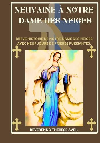Neuvaine à Notre-Dame des Neiges