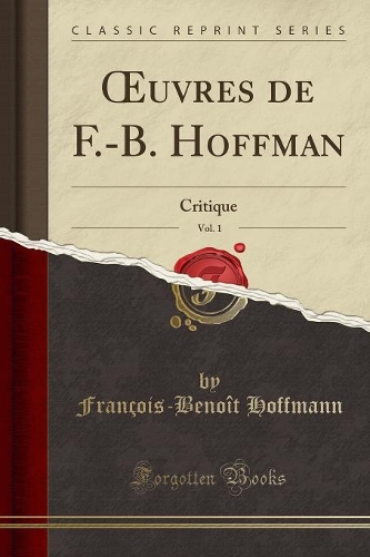 Oeuvres de F.-B. Hoffman, Vol. 1