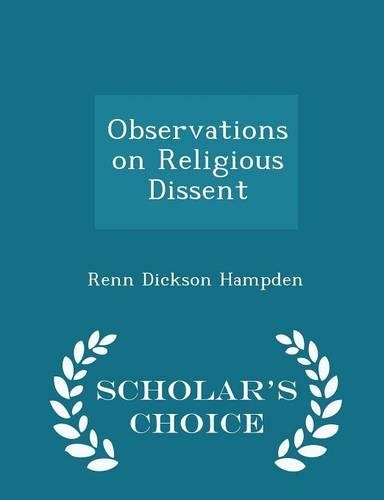 Observations on Religious Dissent - Scholar's Choice Edition