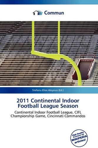 2011 Continental Indoor Football League Season