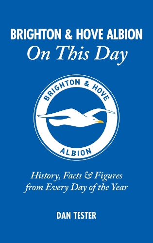 Brighton & Hove Albion On This Day