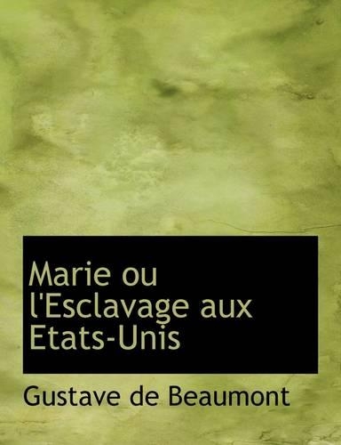 Marie Ou L'Esclavage Aux Etats-Unis