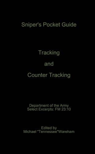 Sniper's Pocket Guide: Tracking and Counter Tracking