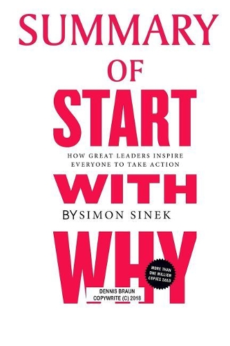 Summary of Start with Why by Simon Sinek