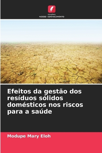 Efeitos da gestão dos resíduos sólidos domésticos nos riscos para a saúde