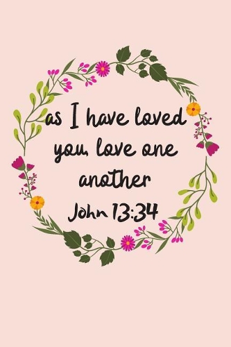 As I Have Loved You Love One Another
