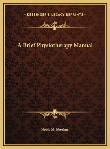 A Brief Physiotherapy Manual