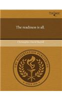 The Readiness Is All