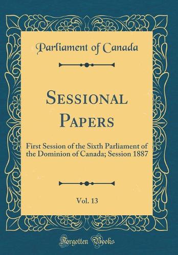 Sessional Papers, Vol. 13