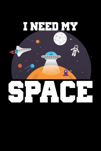 I Need My Space