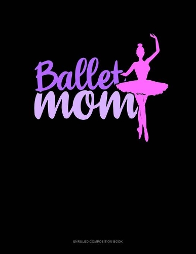 Ballet Mom