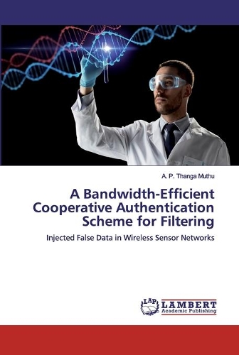 A Bandwidth-Efficient Cooperative Authentication Scheme for Filtering