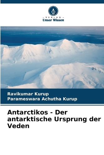 Antarctikos - Der antarktische Ursprung der Veden