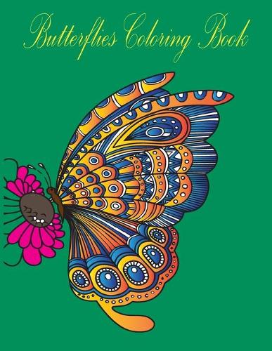 butterflies coloring book: (Creative Haven Coloring Books) Paperback - Illustrated,