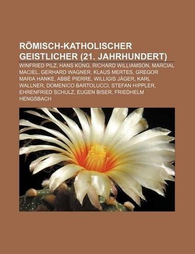 Romisch-Katholischer Geistlicher (21. Jahrhundert)