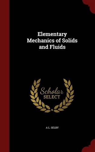 Elementary Mechanics of Solids and Fluids