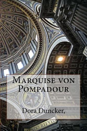 Marquise Von Pompadour