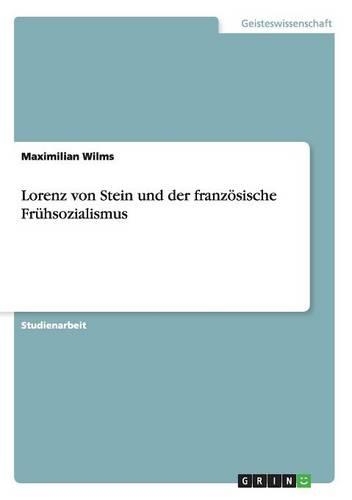 Lorenz von Stein und der französische Frühsozialismus