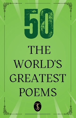 50 World’s Greatest Poems