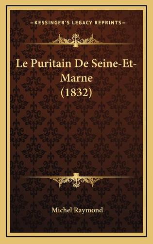 Le Puritain De Seine-Et-Marne (1832)