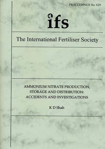 Ammonium Nitrate Production, Storage and Distribution: Accidents and Investigations