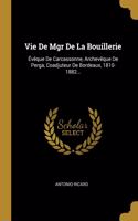 Vie De Mgr De La Bouillerie