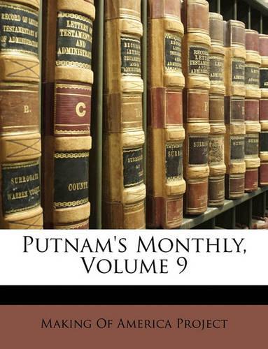 Putnam's Monthly, Volume 9