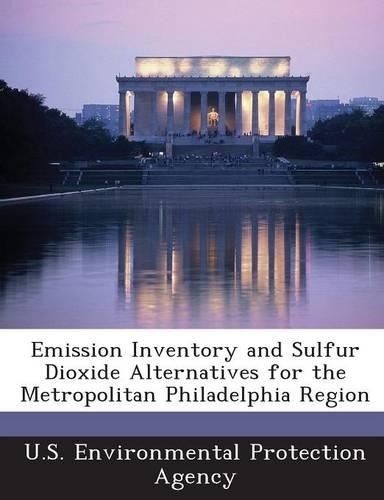 Emission Inventory and Sulfur Dioxide Alternatives for the Metropolitan Philadelphia Region