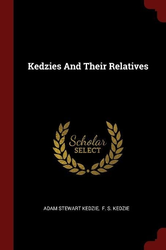 Kedzies And Their Relatives