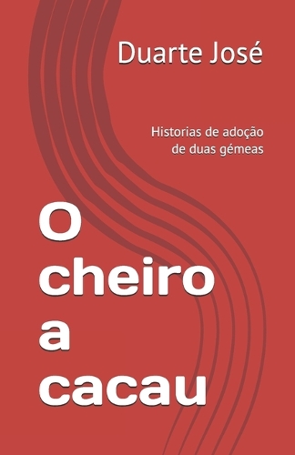 O cheiro a cacau