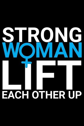 Strong Woman Lift Each Other Up