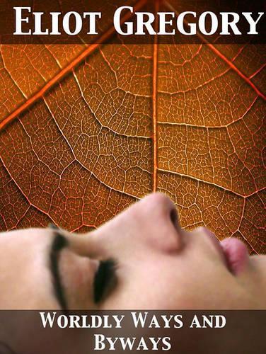 Worldly Ways and Byways