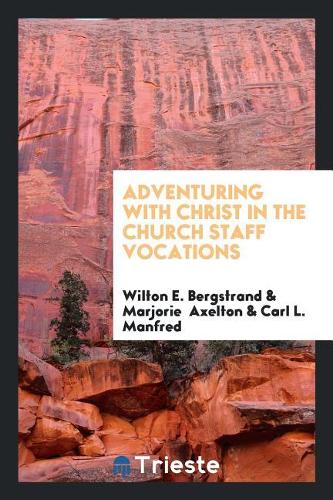 Adventuring with Christ in the Church Staff Vocations