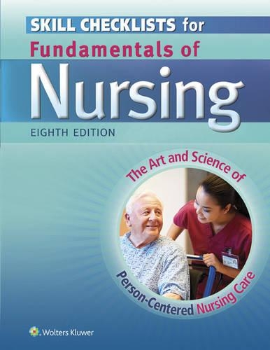 Skill Checklists for Fundamentals of Nursing