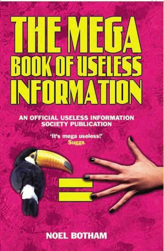 The Mega Book of Useless Information