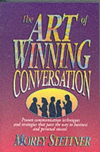 The Art of Winning Conversation