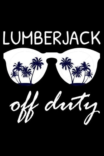 Lumberjack Off Duty