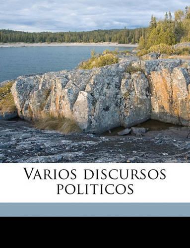 Varios Discursos Politicos