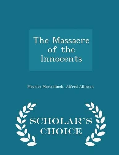 The Massacre of the Innocents - Scholar's Choice Edition