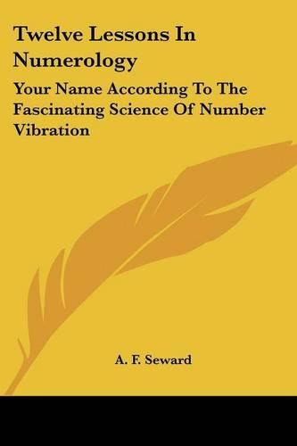 Twelve Lessons In Numerology