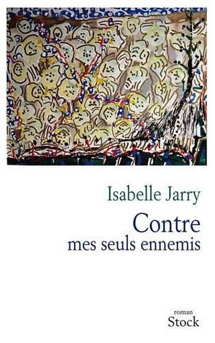 Contre Mes Seuls Ennemis