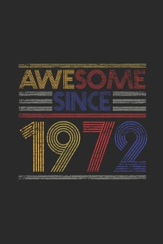Awesome Since 1972
