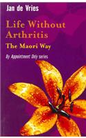 Life Without Arthritis