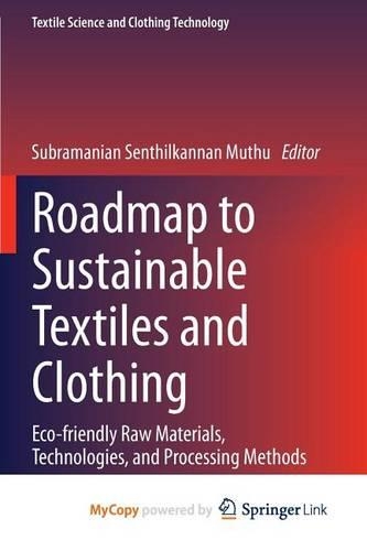 Roadmap to Sustainable Textiles and Clothing